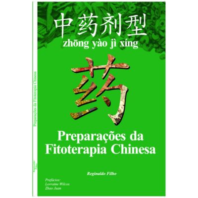 Livro Preparações da Fitoterapia Chinesa