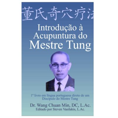 Livro Introdução à Acupuntura do Mestre Tung 2ª Edição