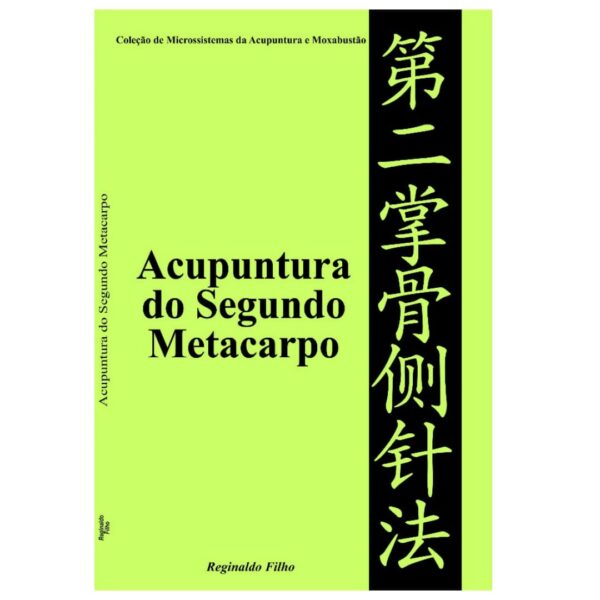 Livro Acupuntura do Segundo Metacarpo