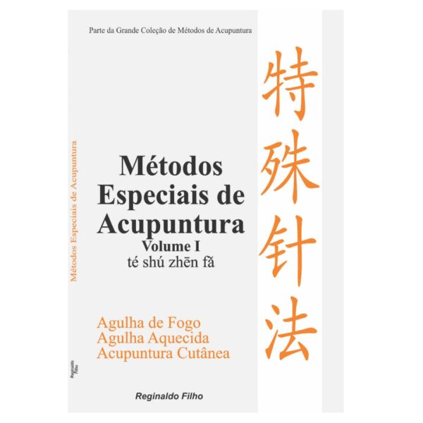 Livro Métodos Especiais de Acupuntura (volume I)