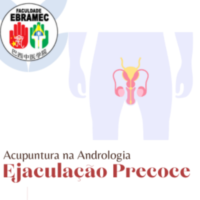 Acupuntura na Andrologia Ejaculação Precoce